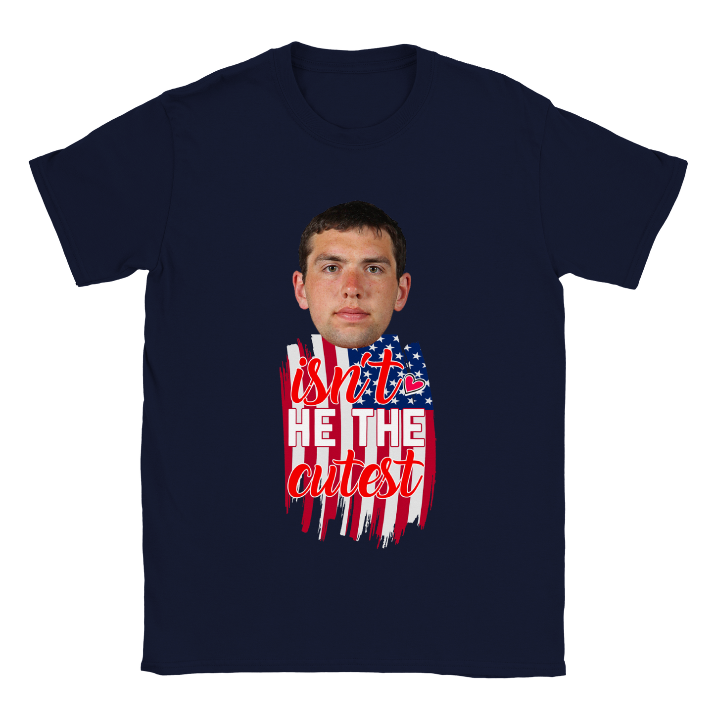 Isn't He The Cutest - Valentine T-Shirt - Happy Valentine