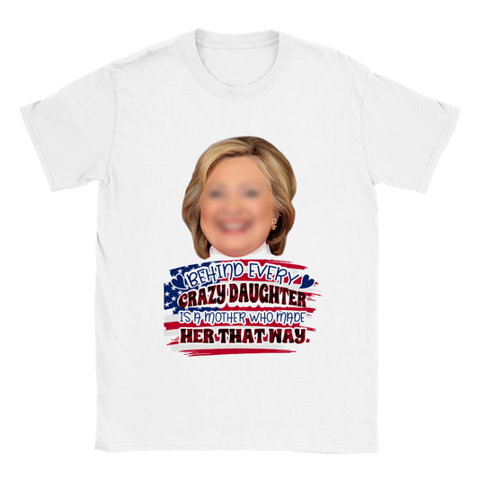 Crazy Daughter / Mommy - Happy Mothers Day