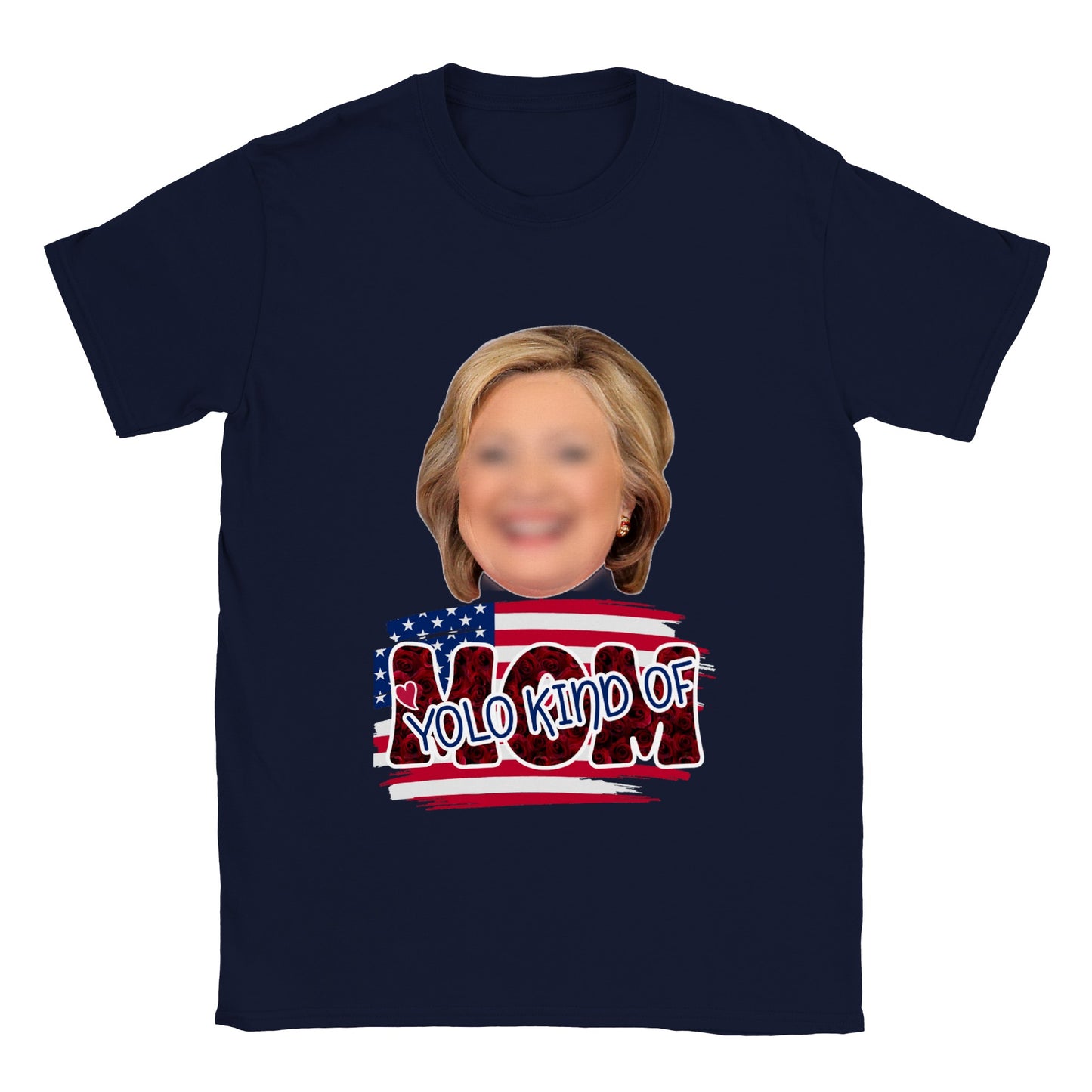 Mom Yolo Kind Of - Happy Mothers Day