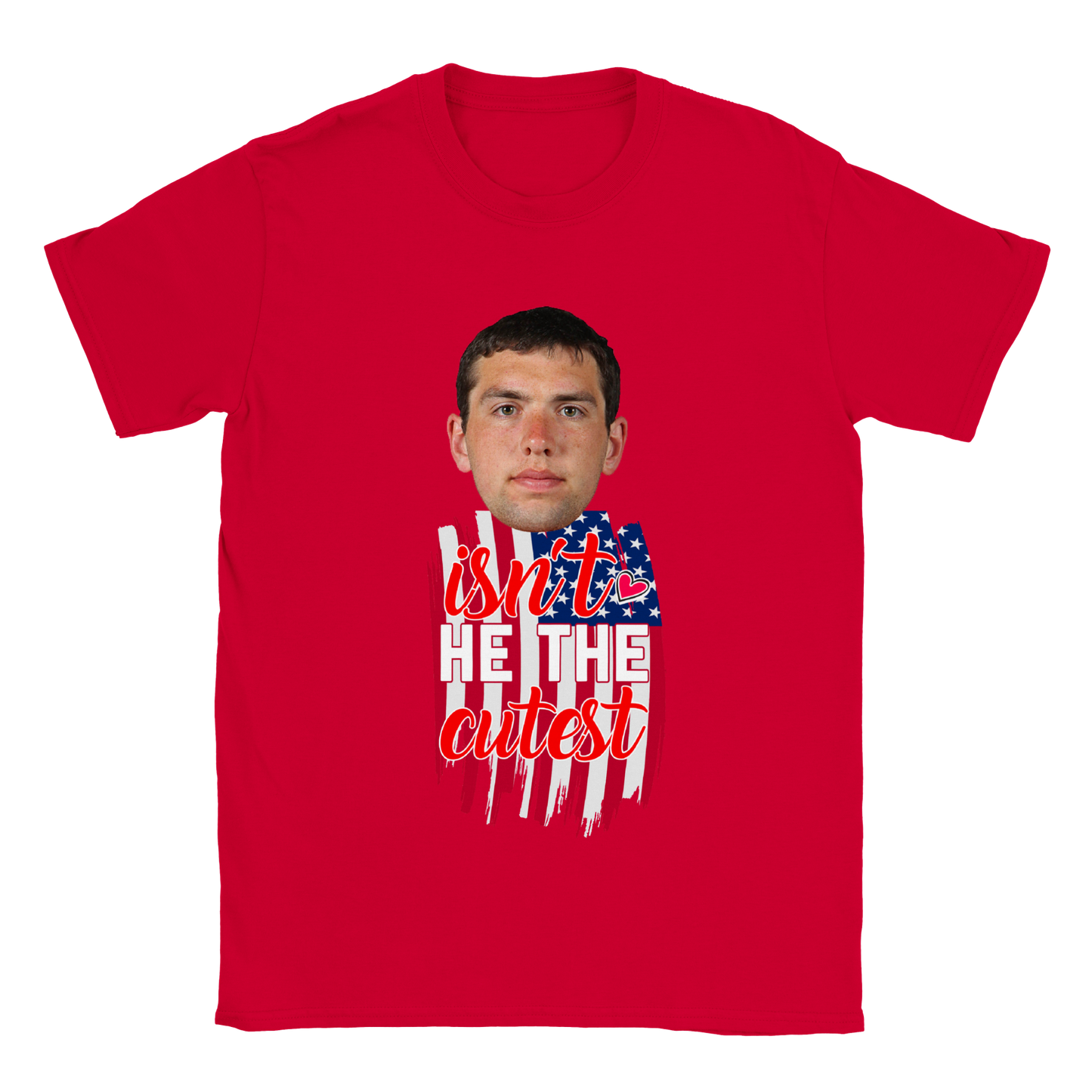 Isn't He The Cutest - Valentine T-Shirt - Happy Valentine
